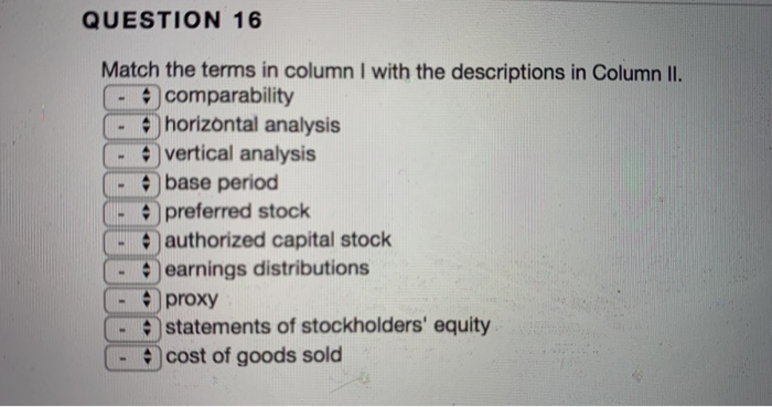 please help! matching! QUESTION 16 Match the terms in column with the