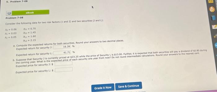  Problem 7-08 Consider the following data for two risk factors (1