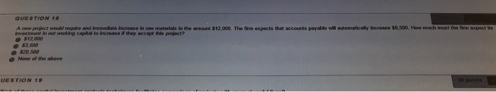  A new project would require and immediate in raw materials in