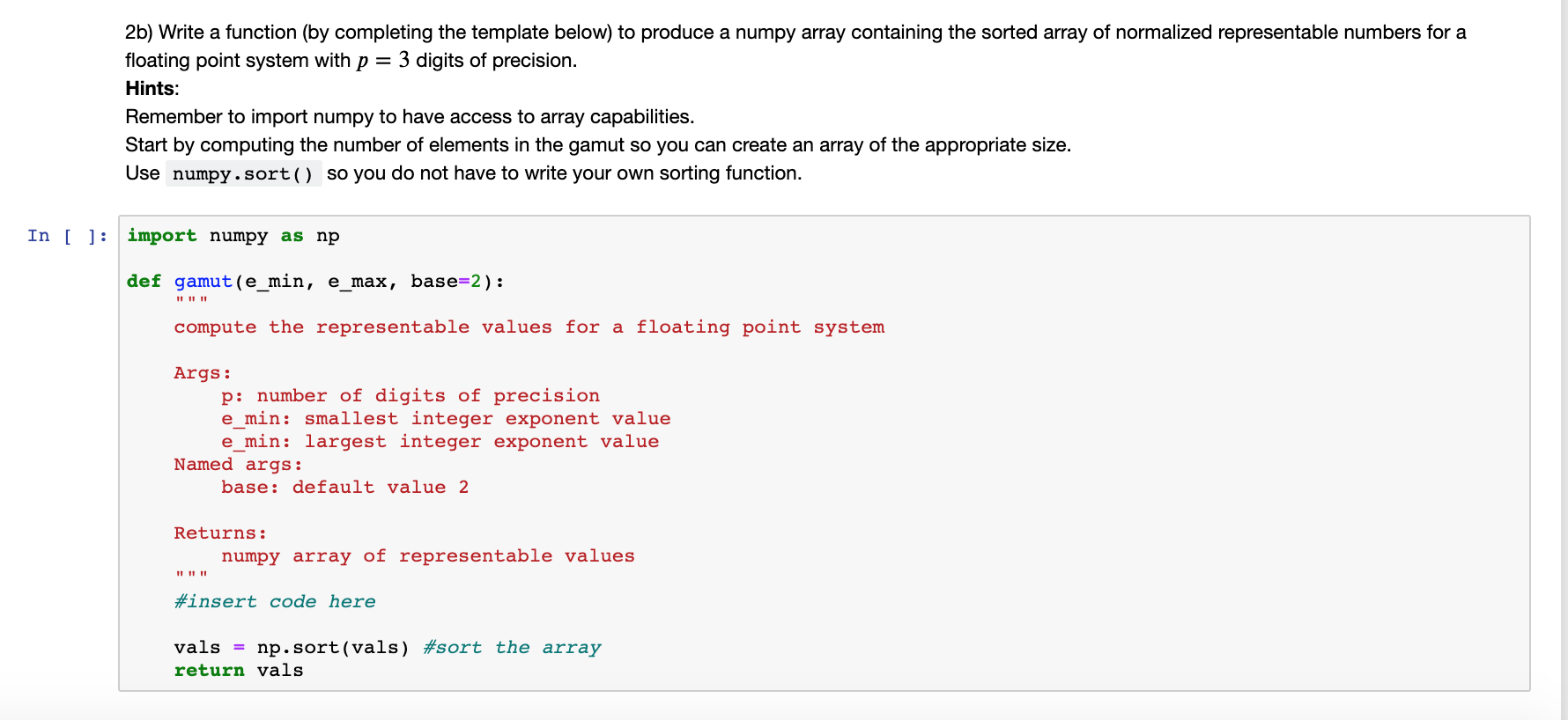 2, 3. Here we embellish slightly by adding 1 digit of precision