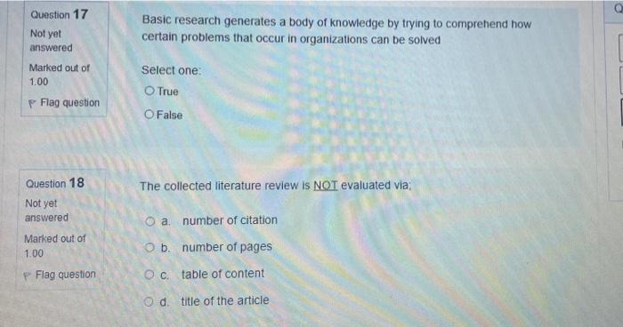  Question 17 Not yet answered Basic research generates a body of