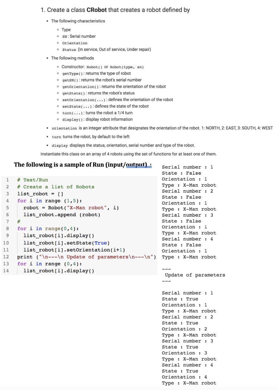 1. Create a class CRobot that creates a robot defined by