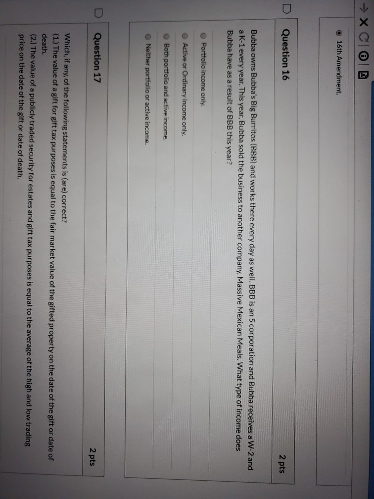  16th Amendment Question 16 2 pts Bubba owns Bubba's Big Burritos