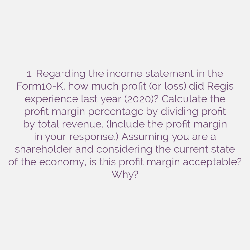 Reference: https://www.sec.gov/Archives/edgar/data/716643/000071664320000042/rgs-20200630.htm (page 56) 1. Regarding the income statement in the
