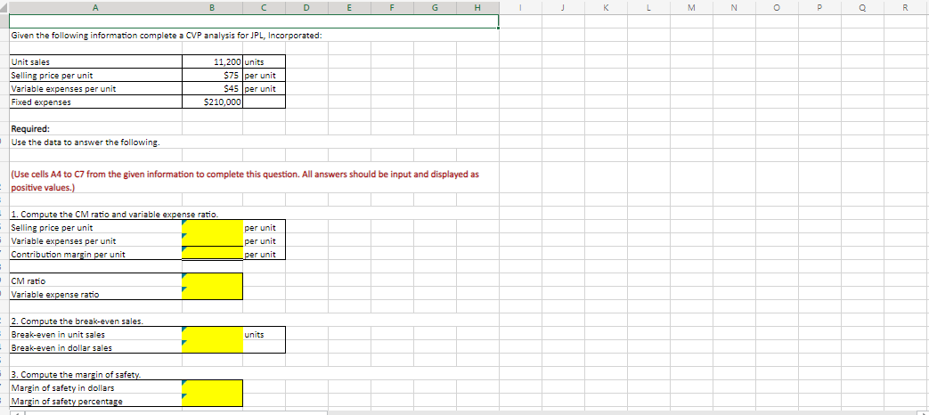  4. Compute the degree of operating leverage. Sales Variable expenses Contribution