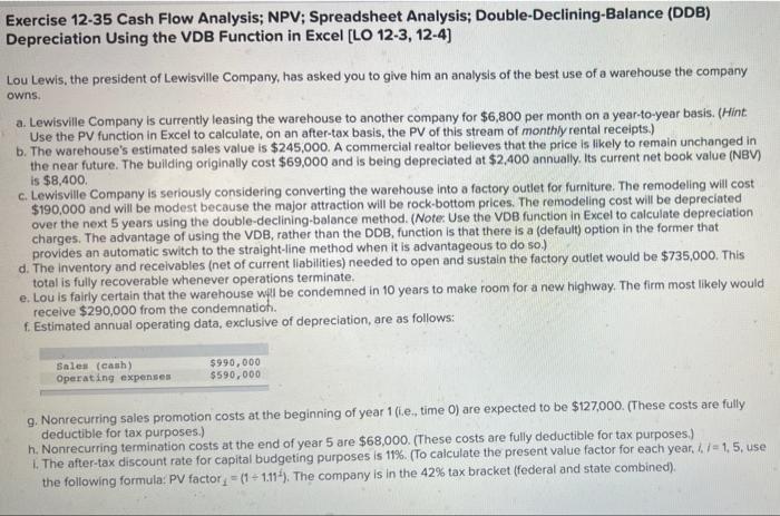  Exercise 12-35 Cash Flow Analysis; NPV; Spreadsheet Analysis; Double-Declining-Balance (DDB) Depreciation