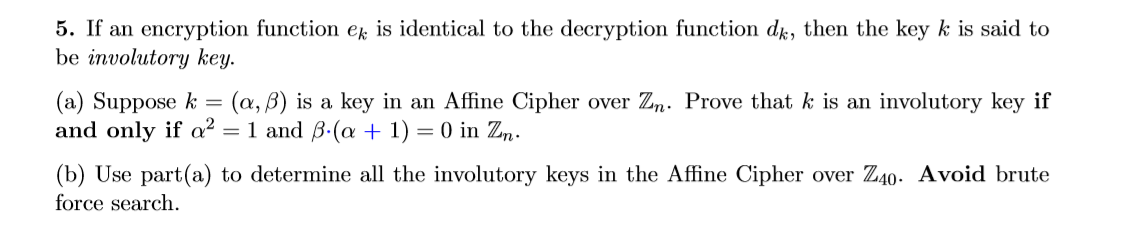 This is a cryptography class problem 5. If an encryption function