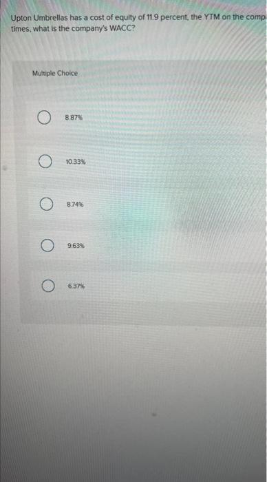 val of 15551 Upton Umbrellas has a cost of equity of 11.9