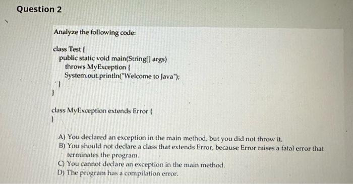 java Analyze the following code: class Test 1 public static void main(String[l