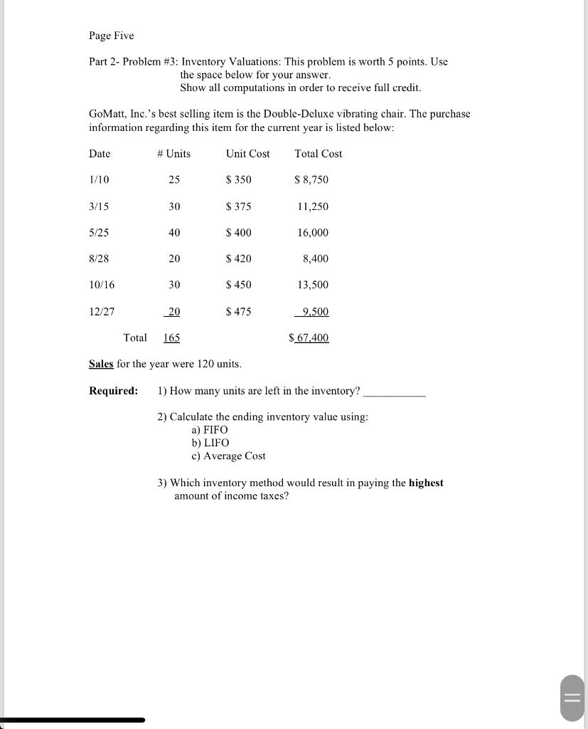 Page Five Part 2- Problem #3: Inventory Valuations: This problem is