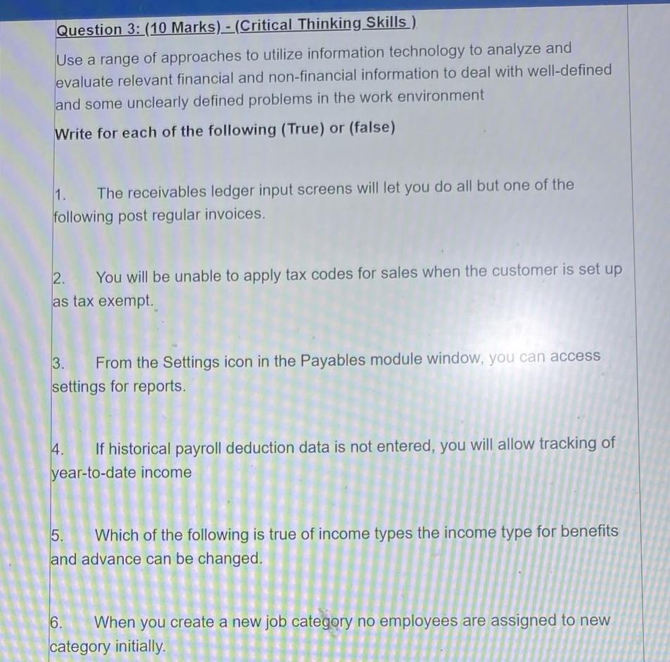  Question 3: (10 Marks) - (Critical Thinking Skills ) Use a