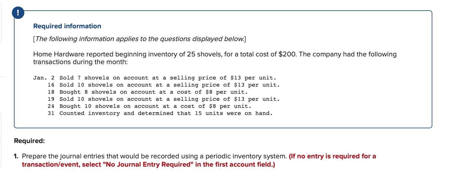 PERIODIC INVENTORY SYSTEM INCLUDING NUMBER 7 ! Required information [The following information