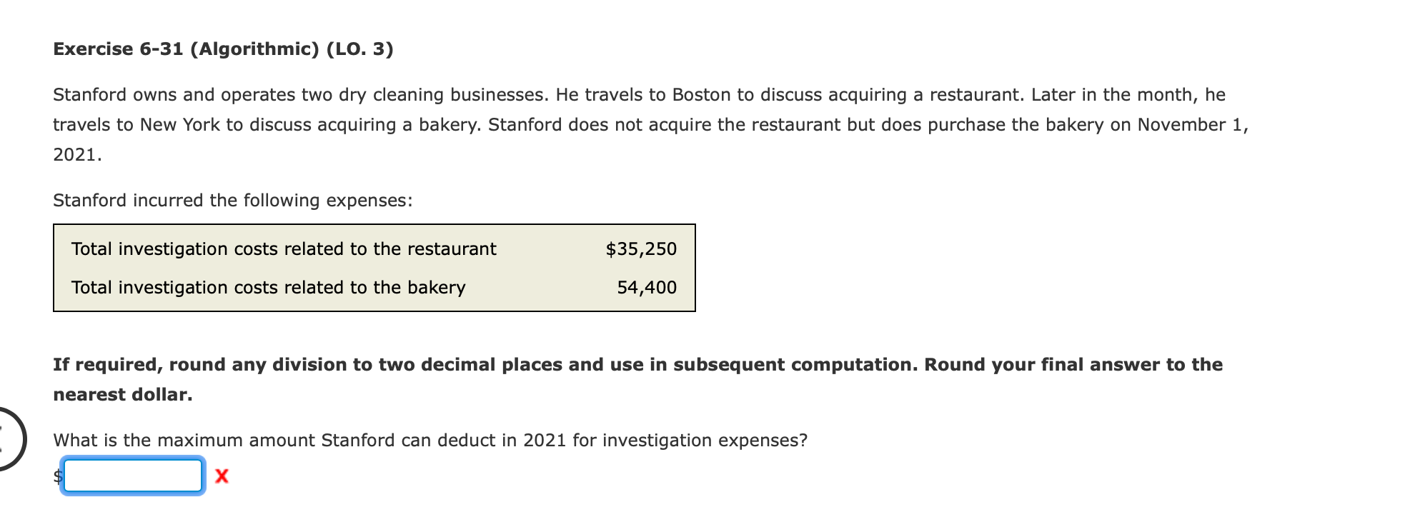 Exercise 6-31 (Algorithmic) (LO. 3) Stanford owns and operates two dry
