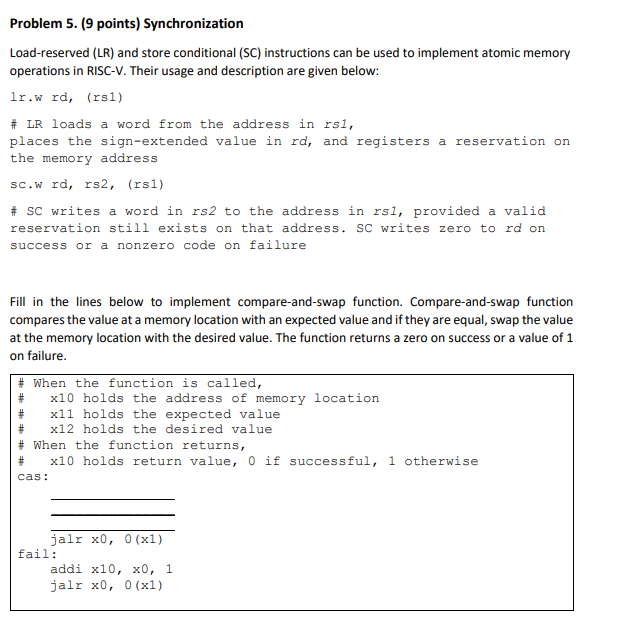  Problem 5.(9 points) Synchronization Load-reserved (LR) and store conditional (SC) instructions