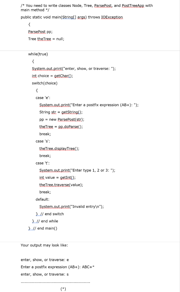  Please make sure the main method and the output same as