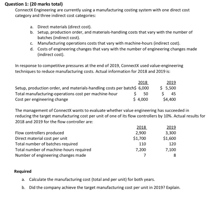  Question 1: (20 marks total) ConnectX Engineering are currently using a