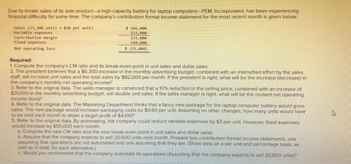  Only Req 3 - req 5B pls Due to erratic sales