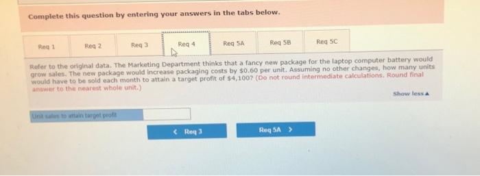 $20 per unit) $ 266,000 Variable expenses 133,000 Contribution margin 133,000 Fixed