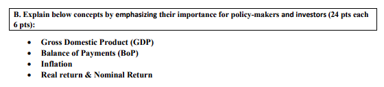  B. Explain below concepts by emphasizing their importance for policy-makers and