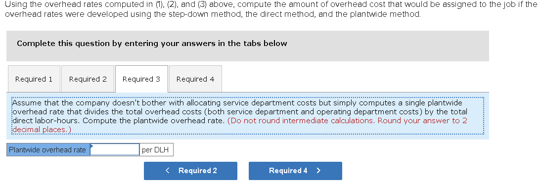 645,806 513,984 $2,196,900 The company allocates service department costs to other departments