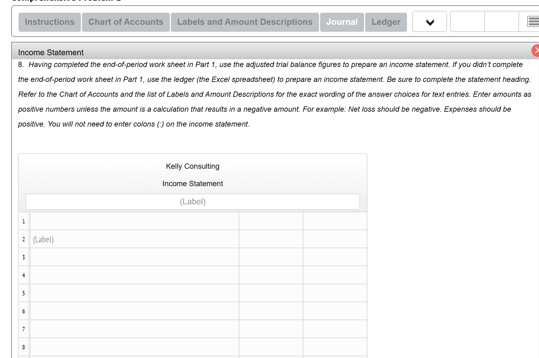 choices for text entries. Enter amounts as positive numbers unless the amount