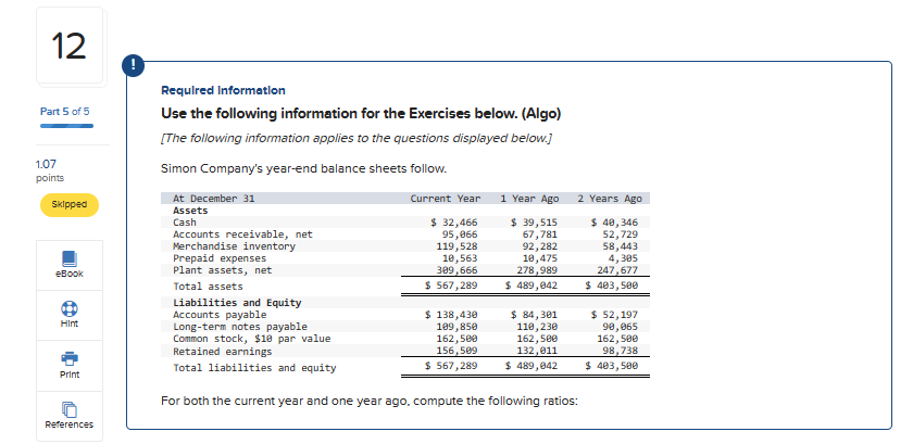  Requlred Information Use the following information for the Exercises below. (Algo)