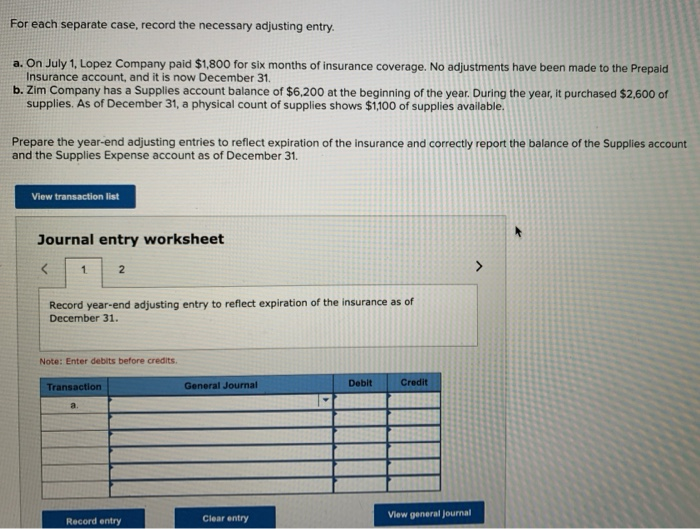  For each separate case, record the necessary adjusting entry. a. On