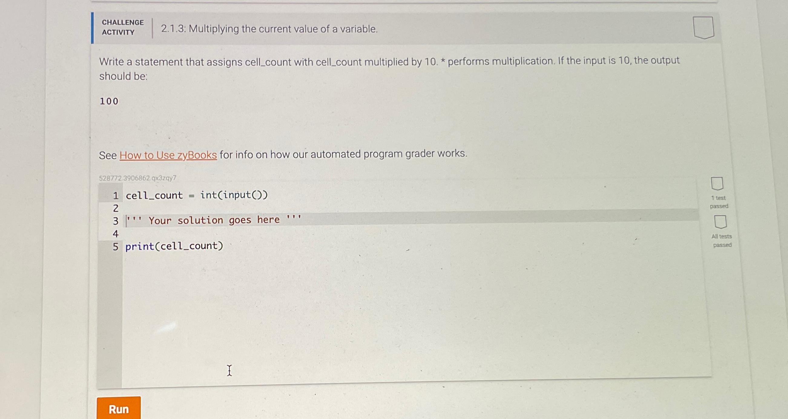  CHALLENGE ACTIVITY 2.1.3: Multiplying the current value of a variable. Write