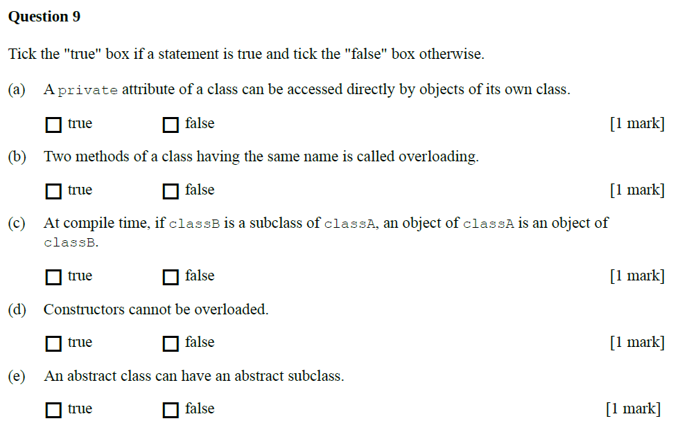 JAVA Question 9 Tick the "true" box if a statement is true