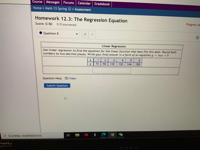 > Assessment Homework 12.3: The Regression Equation Score: 0/800/8 answered Progress saved