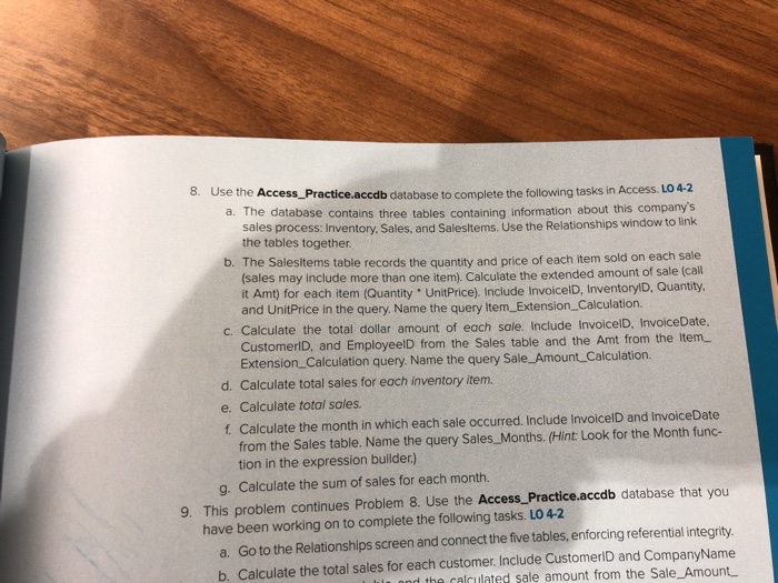  8. Use the Access_Practice.accdb database to complete the following tasks in