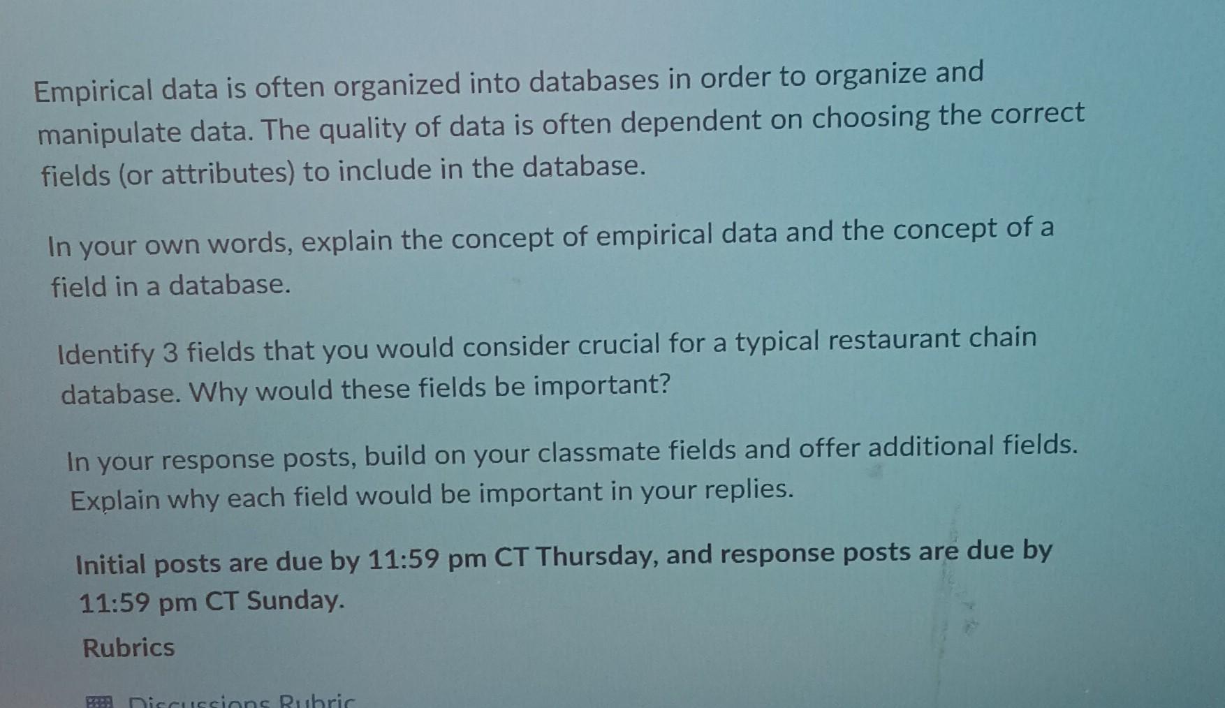 Empirical data is often organized into databases in order to organize