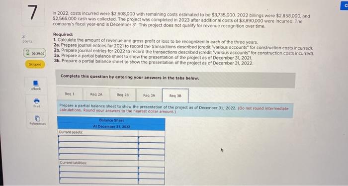 recognition upon project completion; loss projected on entire project [LO6-8, 6-9) 3