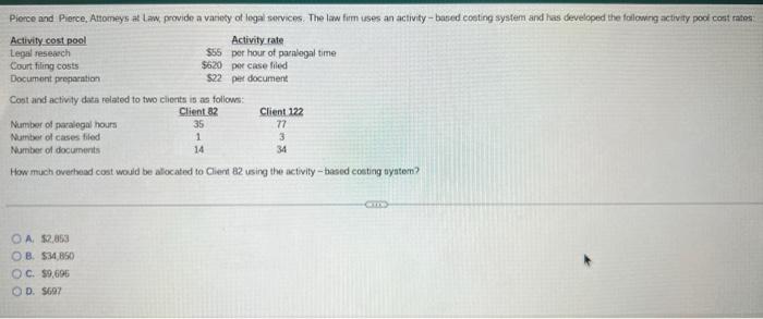 How much orertnaad cost would be alocated to Client 82 using