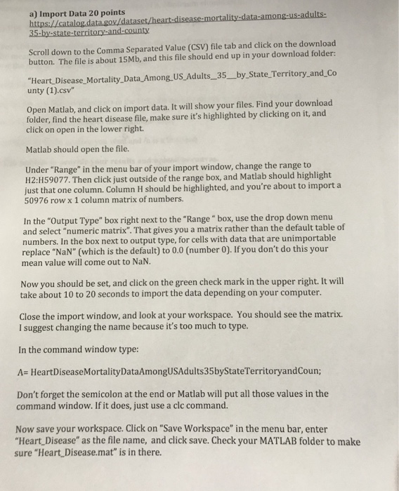  Write a matlab scrip for the following a) Import Data 20