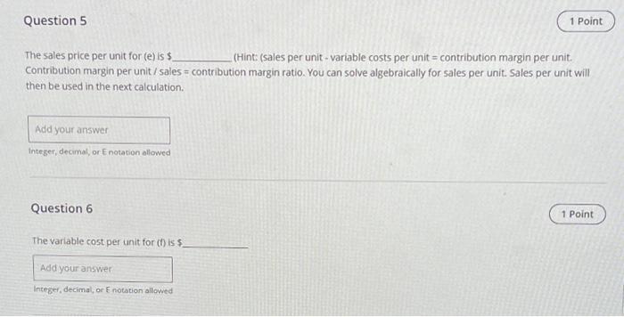 is $ Integer, decimal, or E notation allowed Question 4 The contribution