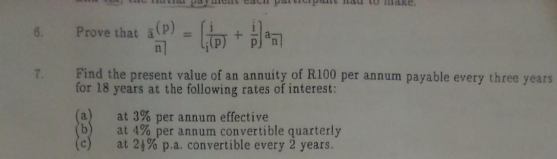  (Actuarial Science) to make. 6. Prove that (P) = [+ a