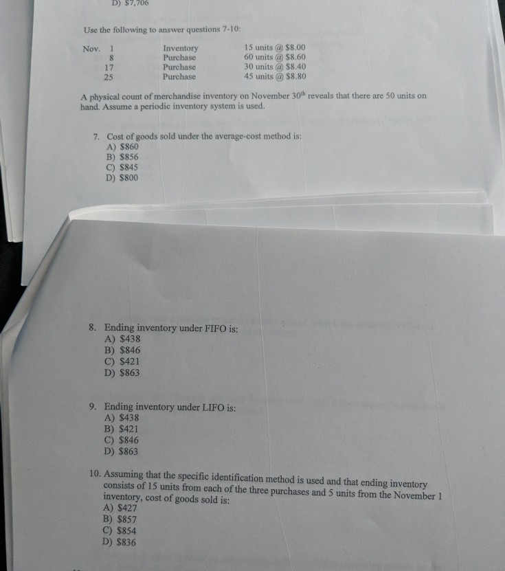 need help with 7-10 D) $7,706 Use the following to answer