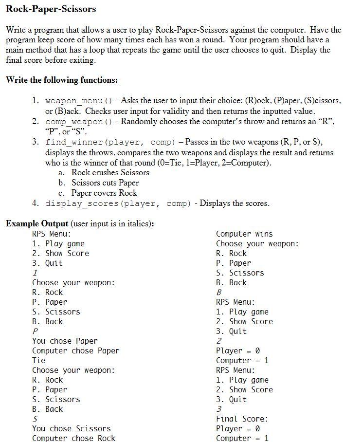 In python, no using lists or global variables Rock-Paper-Scissors Write a program