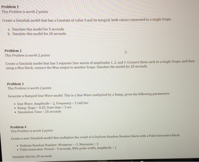  Need help simulating these problems in simulink/matlab Problem 1 This Problem