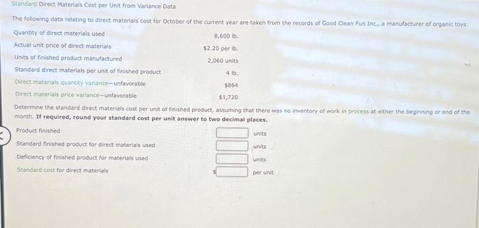  Standard Direct Materials Cost per Unit from Variance Data The following