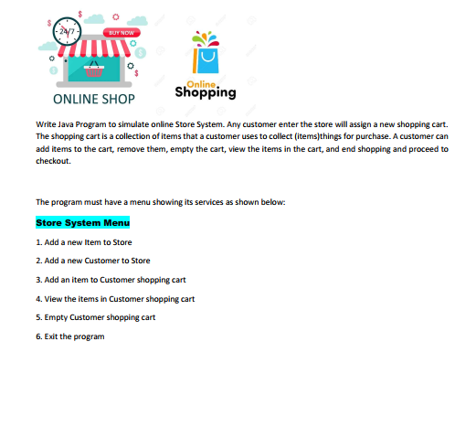Write Java Program to simulate online Store System. Any customer who enters