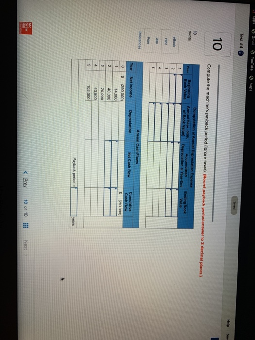 Exercise 24-4 Payback period; accelerated depreciation LO P1 A machine can be