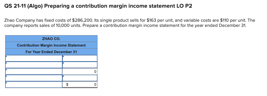 QS 21-11 (Algo) Preparing a contribution margin income statement LO P2