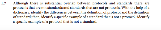  Although there is substantial overlap between protocols and standards there are