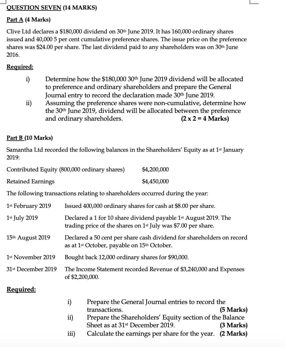 QUESTION SEVEN (14 MARKS) Part A (4 Marks) Clive Ltd declares