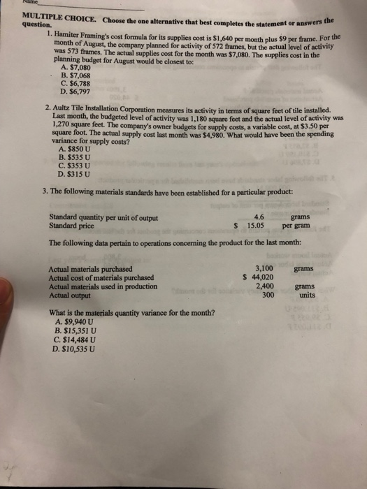  MULTIPLE CHOICE. question. Choose the one alternative that best completes the