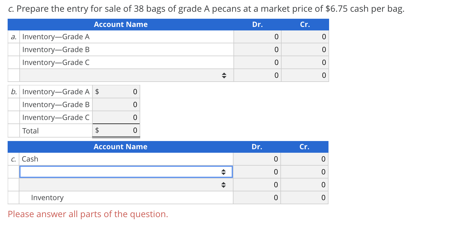 Inc. purchased 2,280 bags of pecans that cost $7,980. The company also