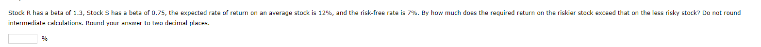  intermediate calculations. Round your answer to two decimal places. % 
