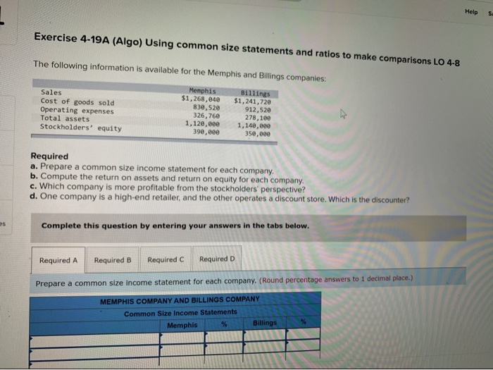  Help SI Exercise 4-19A (Algo) Using common size statements and ratios